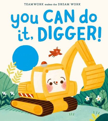 You Can Do It, Digger!