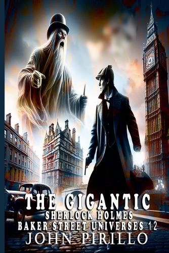 Cover image for The Gigantic Sherlock Holmes Baker Street Universes 12