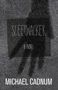 Cover image for Sleepwalker: A Novel of Terror