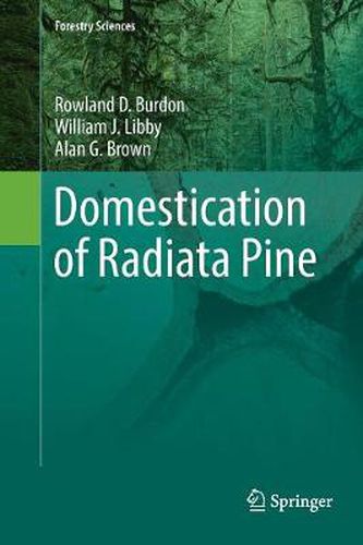 Domestication of Radiata Pine