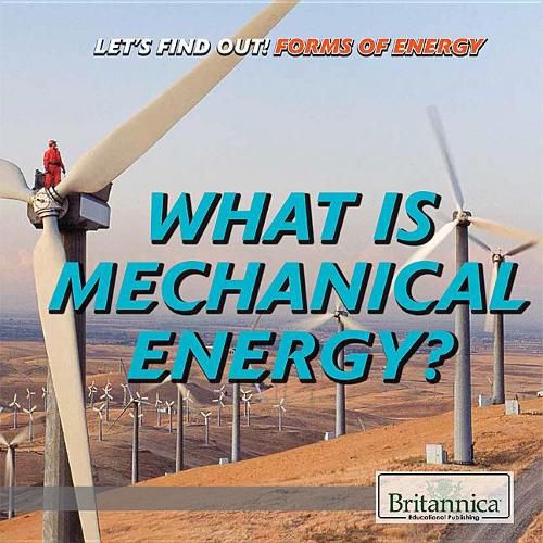 What Is Mechanical Energy?