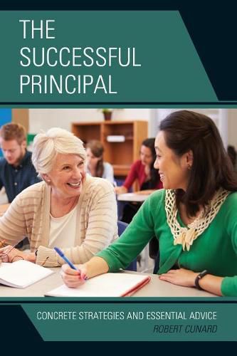 Cover image for The Successful Principal: Concrete Strategies and Essential Advice