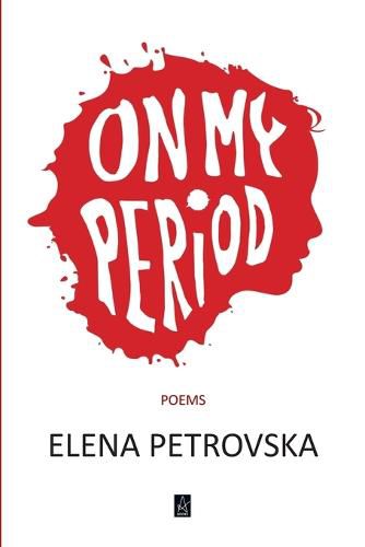 Cover image for On My Period: Poems