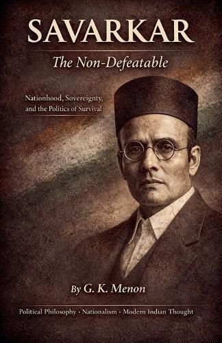 Cover image for Savarkar The Non-Defeatable
