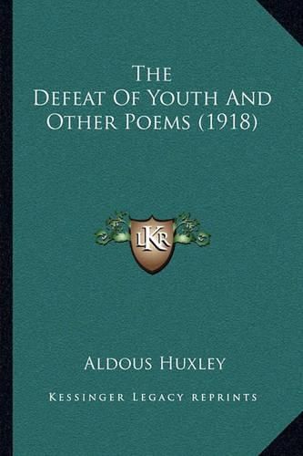 Cover image for The Defeat of Youth and Other Poems (1918)