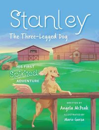 Cover image for Stanley, The Three-Legged Dog