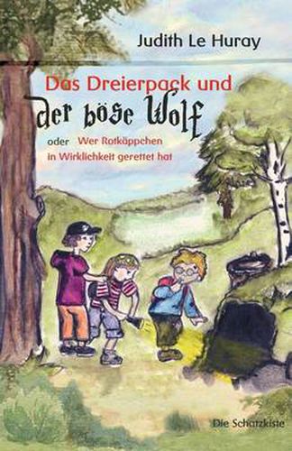 Das Dreierpack und der boese Wolf