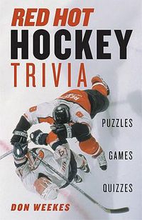 Cover image for Red-Hot Hockey Trivia: Puzzles, Games, Quizzes