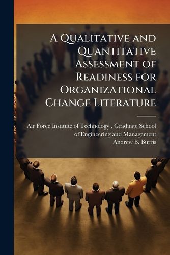 Cover image for A Qualitative and Quantitative Assessment of Readiness for Organizational Change Literature