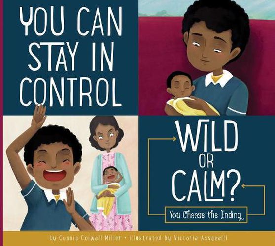 Cover image for You Can Stay in Control: Wild or Calm?: You Choose the Ending