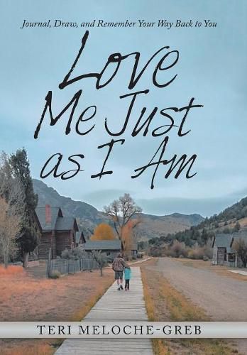 Cover image for Love Me Just as I Am