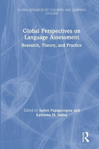 Cover image for Global Perspectives on Language Assessment: Research, Theory, and Practice