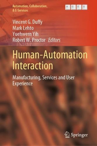 Cover image for Human-Automation Interaction: Manufacturing, Services and User Experience