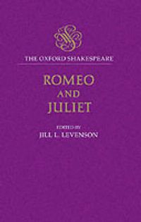 Cover image for The Oxford Shakespeare: Romeo and Juliet