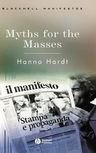 Myths for the Masses: An Essay on Mass Communication