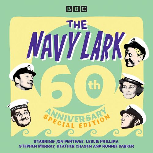 Cover image for The Navy Lark: 60th Anniversary Special Edition