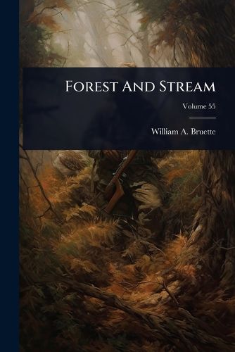 Cover image for Forest And Stream