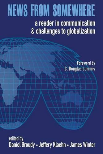 Cover image for News from Somewhere: A Reader in Communication and Challenges to Globalization