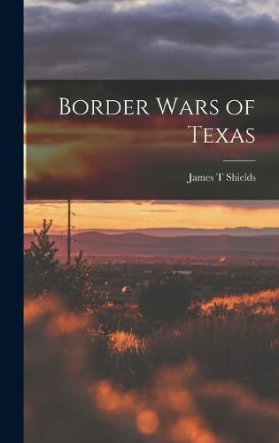 Cover image for Border Wars of Texas