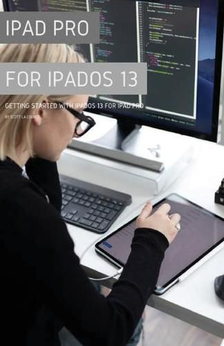 Cover image for iPad Pro for iPadOS 13: Getting Started with iPadOS for iPad Pro