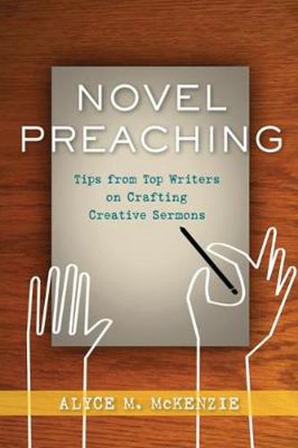 Cover image for Novel Preaching: Tips from Top Writers on Crafting Creative Sermons