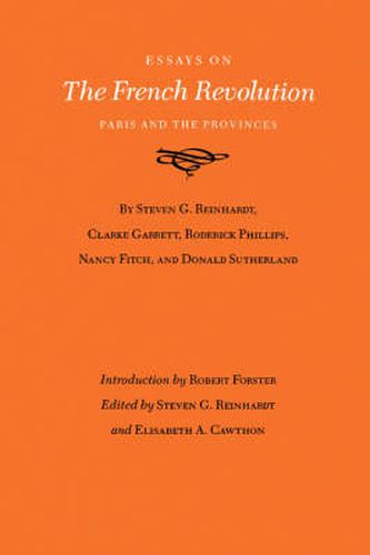 Essays On The French Revolution: Paris and the Provinces