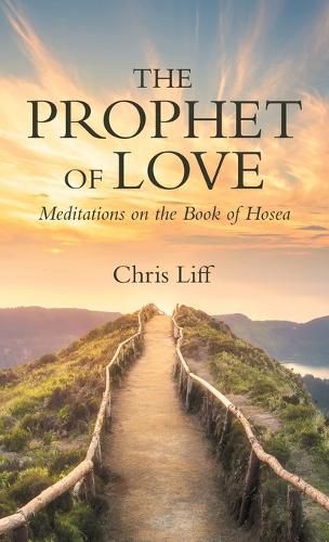 Cover image for The Prophet of Love: Meditations on the Book of Hosea