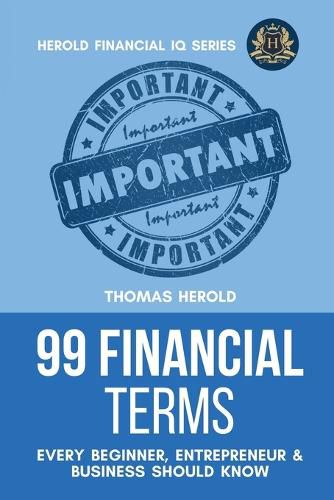 Cover image for 99 Financial Terms Every Beginner, Entrepreneur & Business Should Know