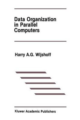 Cover image for Data Organization in Parallel Computers