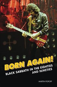 Cover image for Born Again!: Black Sabbath in the Eighties & Nineties