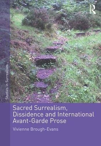 Cover image for Sacred Surrealism, Dissidence and International Avant-Garde Prose