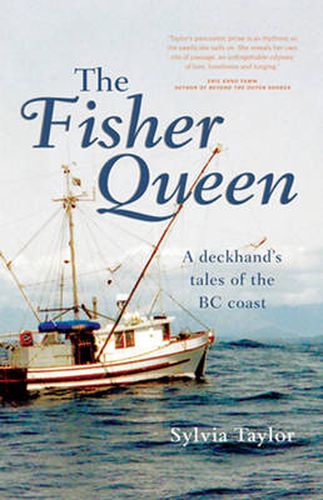 Cover image for The Fisher Queen: A Deckhand's Tales of the BC Coast