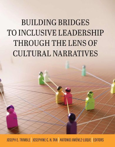 Cover image for Building Bridges to Inclusive Leadership Through the Lens of Cultural Narratives