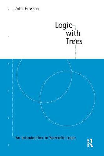 Cover image for Logic with Trees: An Introduction to Symbolic Logic