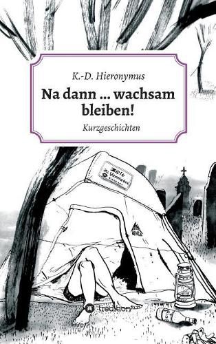 Cover image for Na Dann ... Wachsam Bleiben!