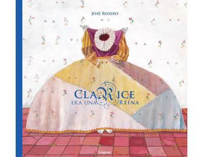 Cover image for Clarice Era Una Reina