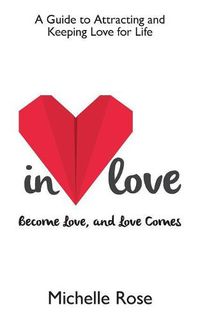 Cover image for In Love: Become Love, and Love Becomes