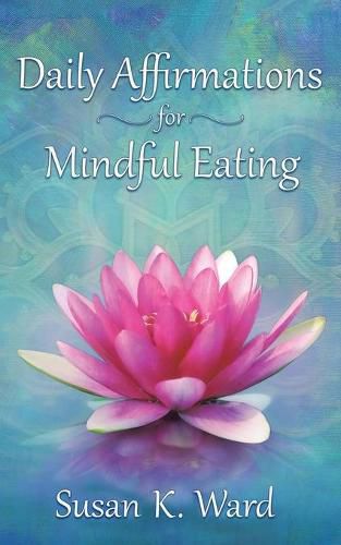 Cover image for Daily Affirmations for Mindful Eating