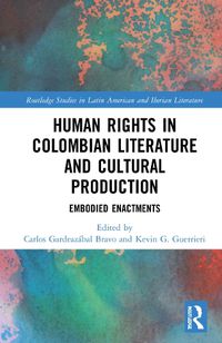 Cover image for Human Rights in Colombian Literature and Cultural Production
