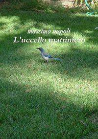 Cover image for L'Uccello Mattiniero