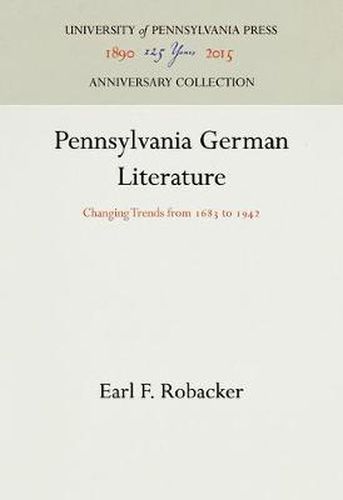 Cover image for Pennsylvania German Literature: Changing Trends from 1683 to 1942