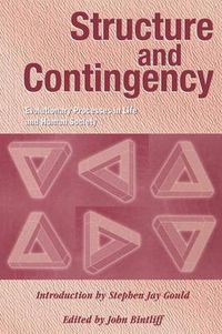 Cover image for Structure and Contingency: Evolutionary Processes in Life and Human Society
