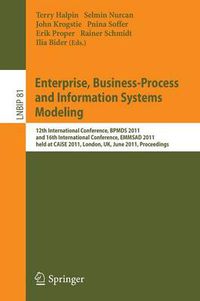 Cover image for Enterprise, Business-Process and Information Systems Modeling: 12th International Conference, BPMDS 2011, and 16th International Conference, EMMSAD 2011, held at CAiSE 2011, London, UK, June 20-21, 2011. Proceedings