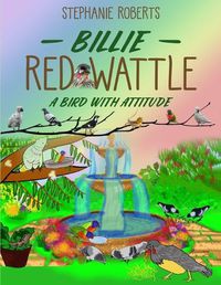 Cover image for Billie Red Wattle: A Bird with Attitude