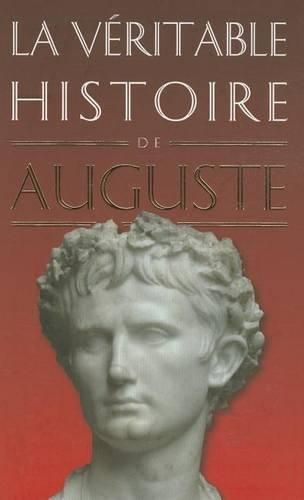 Cover image for La Veritable Histoire d'Auguste