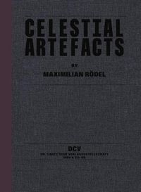 Cover image for Maximillian Rodel - Celestial Artefacts