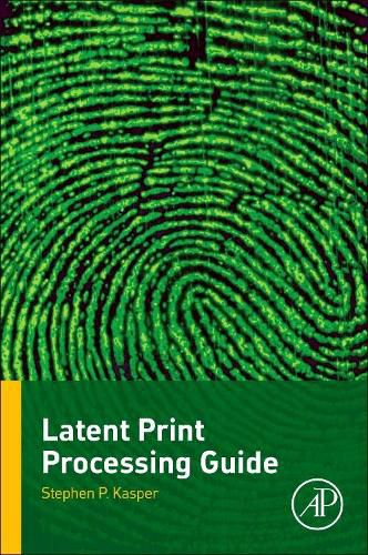 Cover image for Latent Print Processing Guide