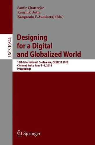 Cover image for Designing for a Digital and Globalized World: 13th International Conference, DESRIST 2018, Chennai, India, June 3-6, 2018, Proceedings