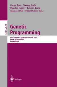 Cover image for Genetic Programming: 6th European Conference, EuroGP 2003, Essex, UK, April 14-16, 2003. Proceedings