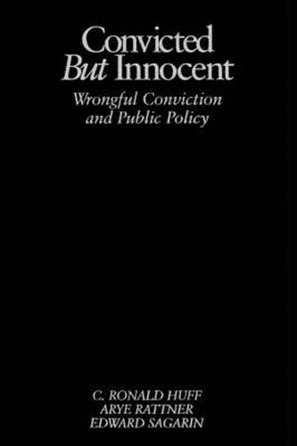 Cover image for Convicted but Innocent: Wrongful Conviction and Public Policy